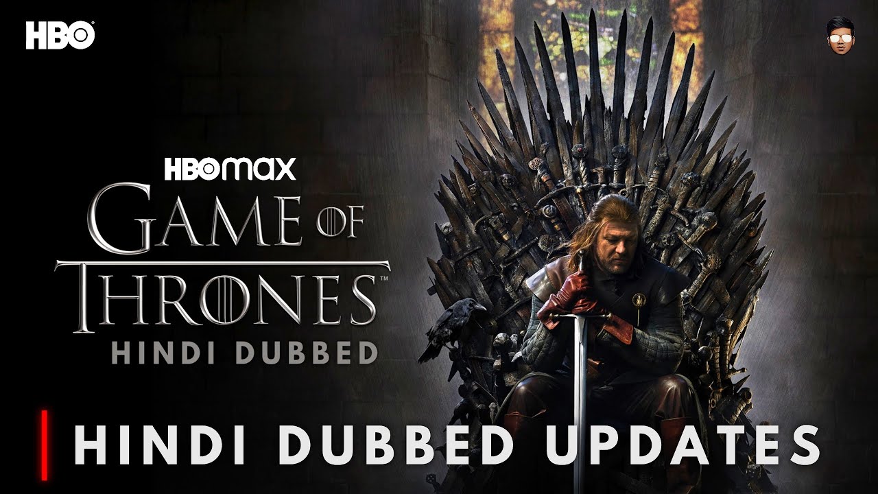 ISGAME OF THRONES AVAILABLE IN HINDI